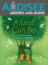 Cover image for A Leaf Can Be . . .